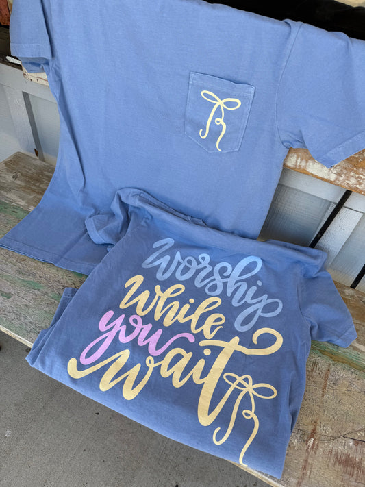 Worship While You Wait- Washed Denim CC