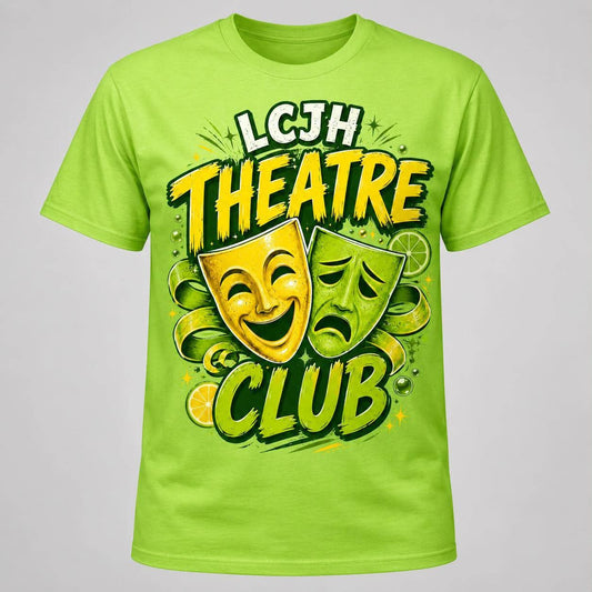 LCJH Theatre Club Tee- Order by 10/9 for 10/16 pick up